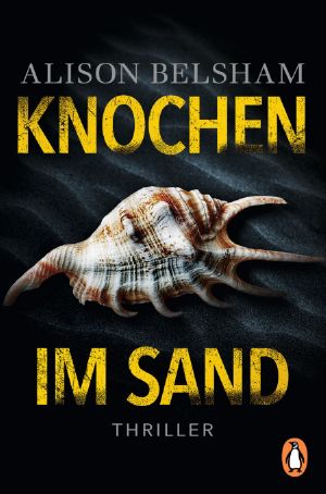 [The Tattoo Thief / Sullivan & Mullins 02] • Knochen im Sand